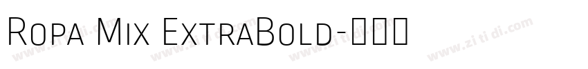 Ropa Mix ExtraBold字体转换
